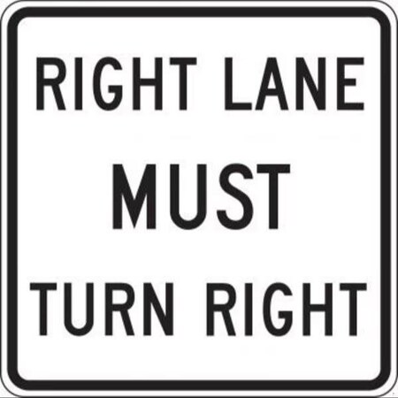 Accuform LANE GUIDANCE SIGN RIGHT LANE MUST FRR656RA FRR656RA